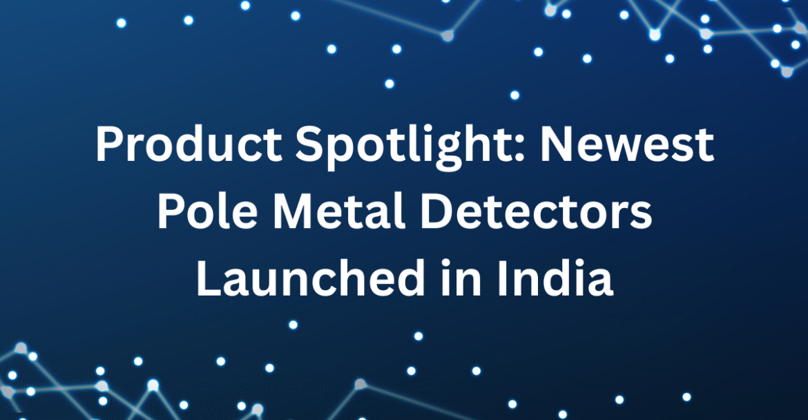 Pole Metal Detectors